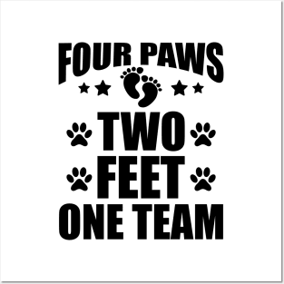 Dog Lover - Four paws two feet one team Posters and Art